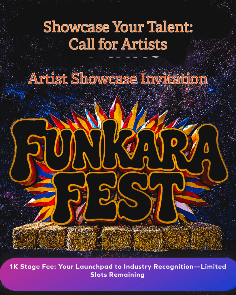 Cosmic Funkara Fest poster—call for artists! Showcase your talent, join the lineup, and light up the stage!”