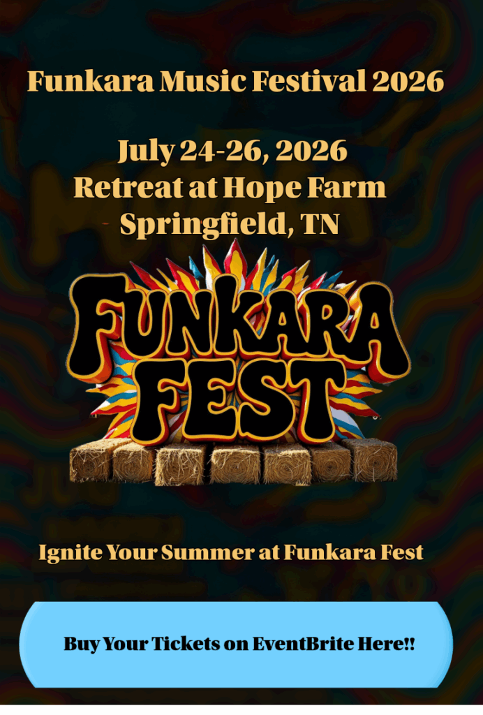 Festival poster for Funkara Music Festival 2026, July 24–26 at Retreat at Hope Farm in Springfield, TN. Features bold Funkara Fest logo over hay bales, tagline banner with call to action ‘Buy Your Tickets on EventBrite Here!!
