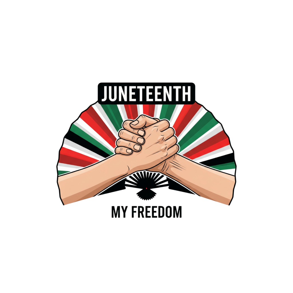 Juneteenth clack fan with clasped hands in the center, red, green, black, and white rays, Juneteenth text at the top, and My Freedom text below.